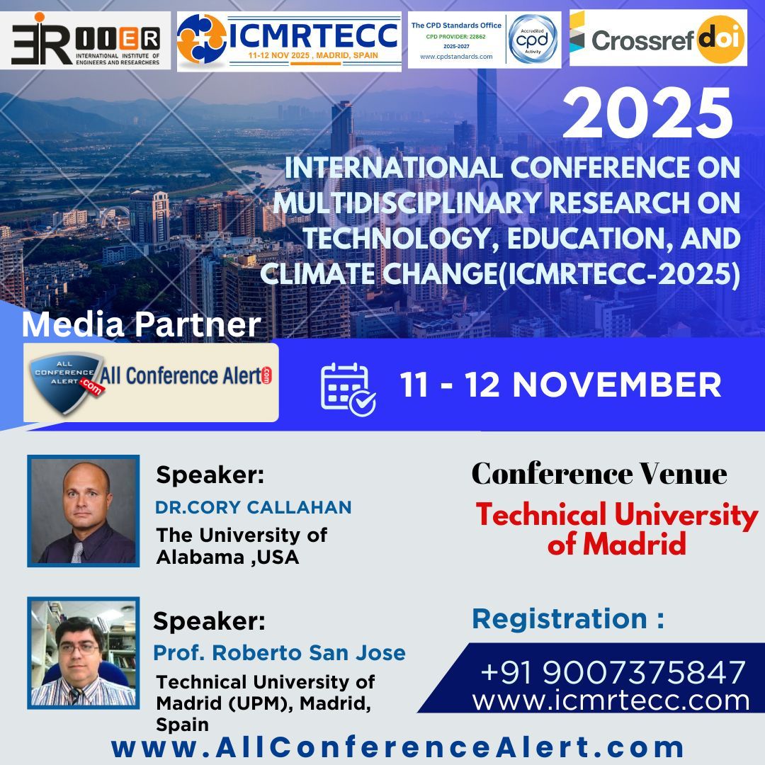 AllConefernce's tweet photo. 🌍Join the International Conference on Multidisciplinary Research on Technology, Education, and Climate Change (ICMRTECC-2025)

📅 Dates: 11th – 12th November 2025
📍 Venue: Technical University of Madrid, Spain 🇪🇸

📢Media Partner: https://t.co/0DEPPAPLq7

#allconferencealert https://t.co/rDznzke904