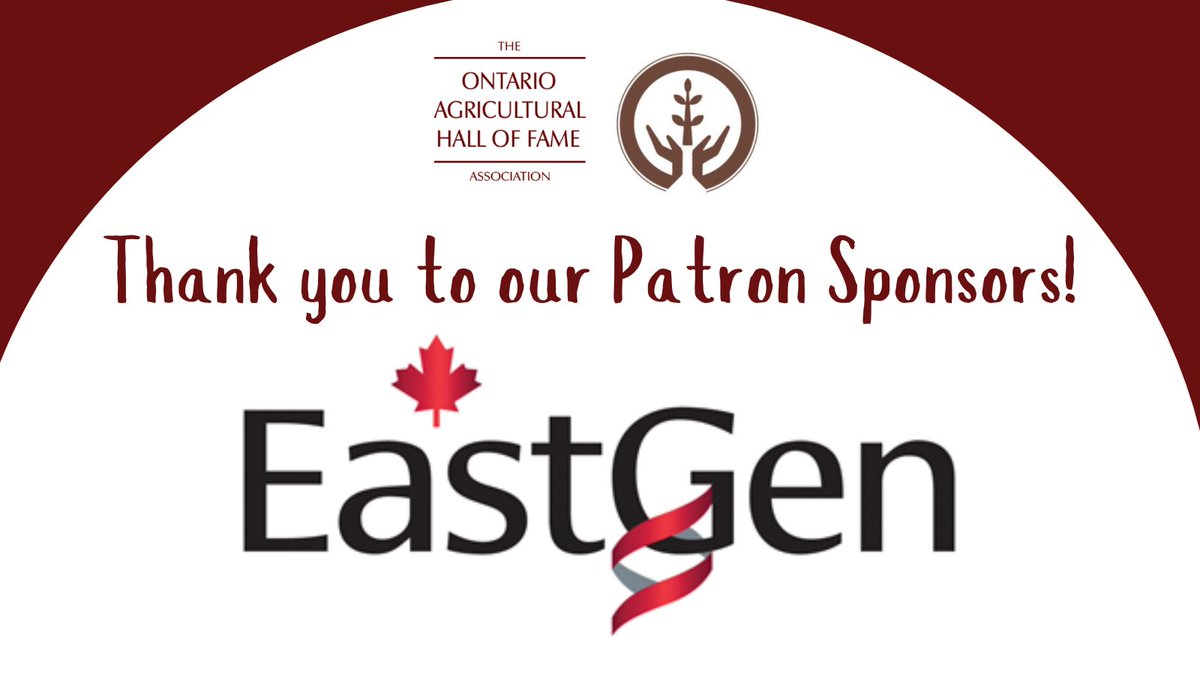 EastGen leads the dairy industry with unmatched genetic innovation, leading edge technology and advanced reproductive solutions.

Interested in becoming a Patron Sponsor of the Ontario Agricultural Hall of Fame? Visit bit.ly/4bnQsXW for more information.
