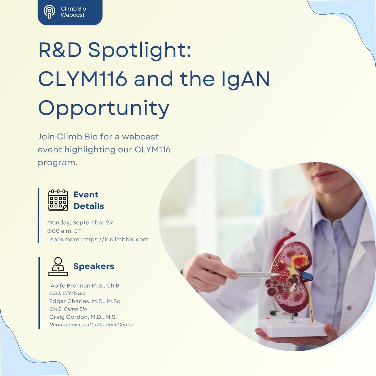Climb Bio (@climbbio) on Twitter photo We’re hosting a webcast on CLYM116, our anti-APRIL antibody for IgAN, on Sept 29 at 8AM ET. Learn more about our approach: loom.ly/qm7uF-w
#CLYM116 #IgAN #AutoimmuneResearch #ClimbBio #InvestorRelations We’re hosting a webcast on CLYM116, our anti-APRIL antibody for IgAN, on Sept 29 at 8AM ET. Learn more about our approach: loom.ly/qm7uF-w
#CLYM116 #IgAN #AutoimmuneResearch #ClimbBio #InvestorRelations