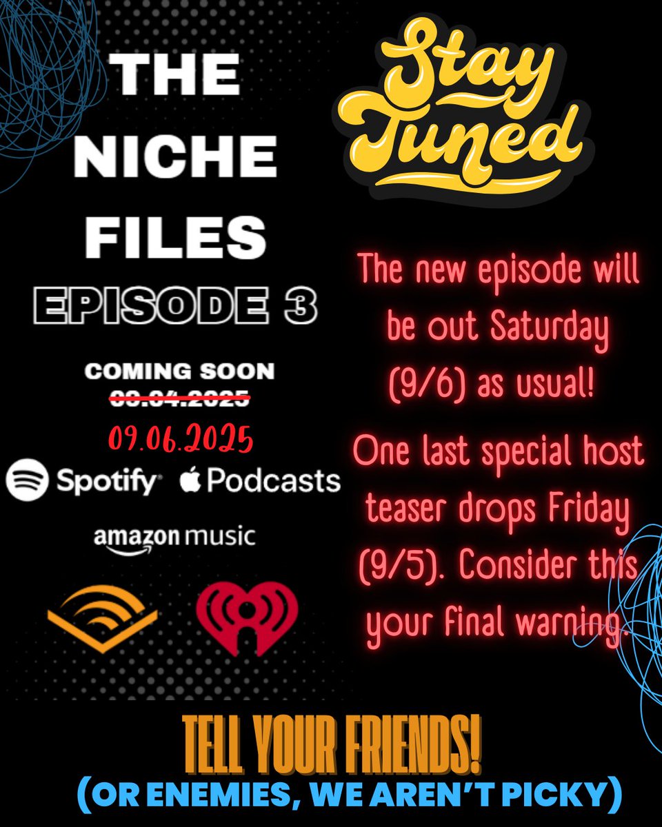 thenichefiles's tweet photo. 🚨 Quick update from The Niche Files HQ! 🚨

Our teaser trailers accidentally had the wrong release date (oops 👀), but don’t panic! Episode 3 still drops this Saturday (9/6) as usual! PLUS: one last special host teaser lands Friday (9/5). https://t.co/XT1dS5rEGY
