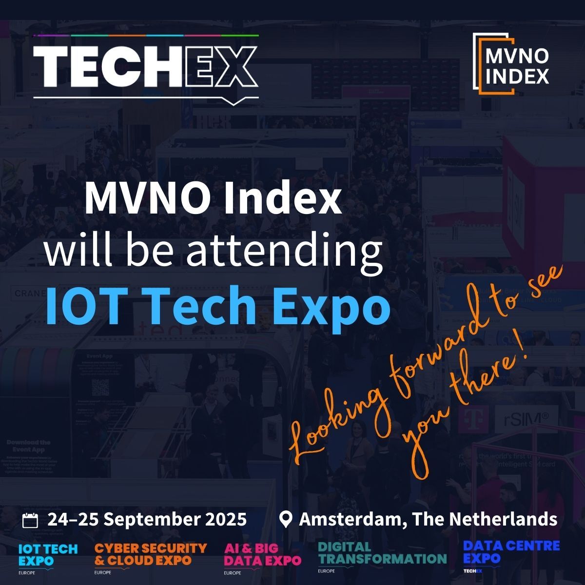MVNO Index is pleased to share that we will be attending TechEx Europe 2025, taking place 24–25 September at RAI Amsterdam. 

👉 MVNO Index will be there on September 24. 

<a href="/iottechexpo/">IoT Tech Expo</a> <a href="/TechEx_Event/">TechEx</a> #EnterpriseIT <a href="/ai_expo/">AI & Big Data Expo</a>  #DigitalTransformation <a href="/CyberSec_Expo/">The Cyber Security & Cloud Expo</a> #IOT #AI