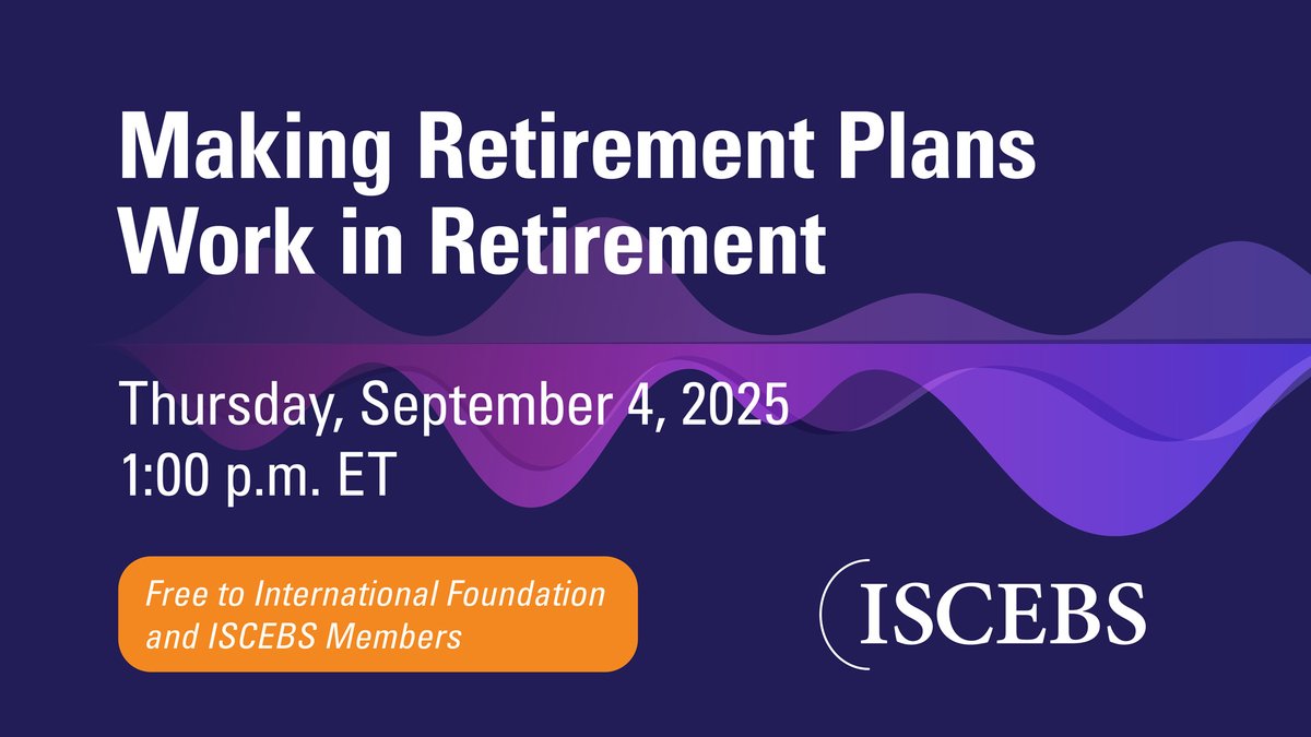 CEBSProgram's tweet image. Join us today at 1:00 p.m. ET for an @ISCEBS webcast “Making Retirement Plans Work in Retirement.” Together we will explore the potential benefits and trade-offs of various retirement income solutions for defined contribution (DC) plans &amp;gt;&amp;gt; ifebp.org/education---ev…