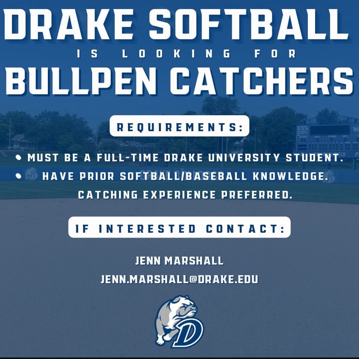 Drake Softball is looking for bullpen catchers!

Must be a full-time Drake student.  

Please contact Jenn.marshall@drake.edu if interested!