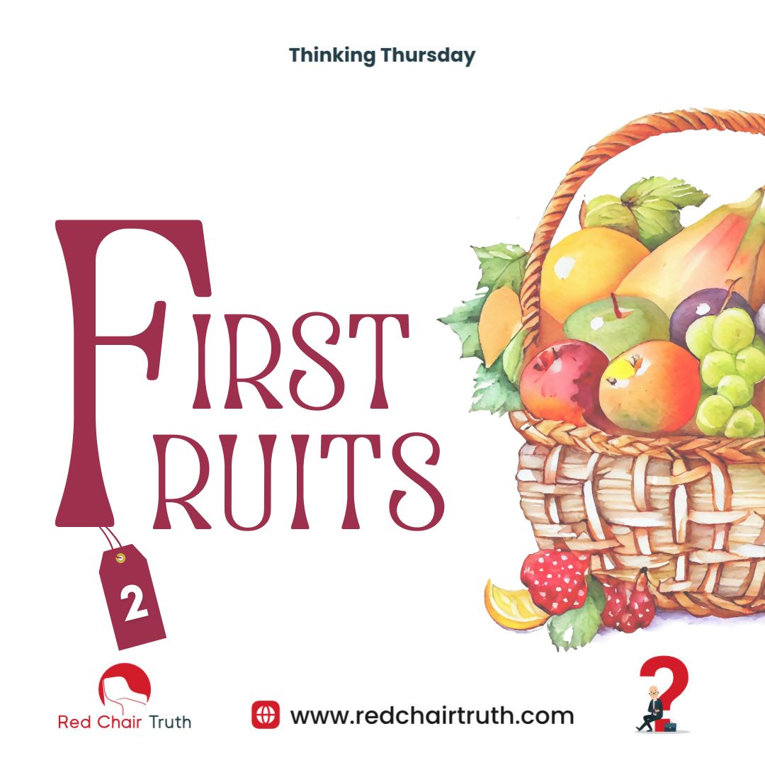 redchairtruth1's tweet image. You’ve been introduced to the subject, and you’ve had some time to think. Now, let’s carefully examine what the truth is about this often–debated topic: First Fruits.

Expand your knowledge on today’s Thinking Thursday.

#RedChairTruth #ThinkingThursday #Firstfruit #RCT #ItaUdoh