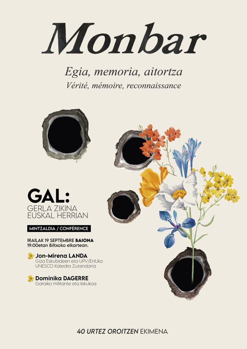 « GAL: 40 urtez oroitzen » ekimena. 
Lehen hitzordua irailaren 19an, Jon Mirena Landa eta Dominika Daguerre hizlari. 
Bigarren hitzordua irailaren 25ean, memoriaren ibilaldia eta ondoren ekitaldia Monbar hotela zen tokian. 
#GerlaZikina 
#GAL
#Monbar