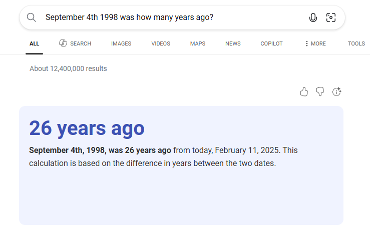 This was funny. Microsoft's Co-Pilot answered this question this morning. I was just double checking my math and it did make me double check my computer system clock etc... lol. 

I don't think we have to worry about AI for a bit, lol. 🤣