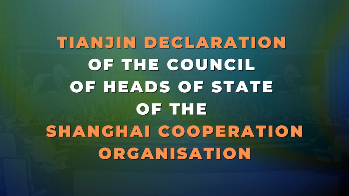 📄 Tianjin Declaration of the Council of Heads of State of the #SCO:

"The Member-States adhere to a line that excludes bloc and confrontational approaches to solving international and regional development problems".

Full text of the Declaration: tiny.cc/m54s001