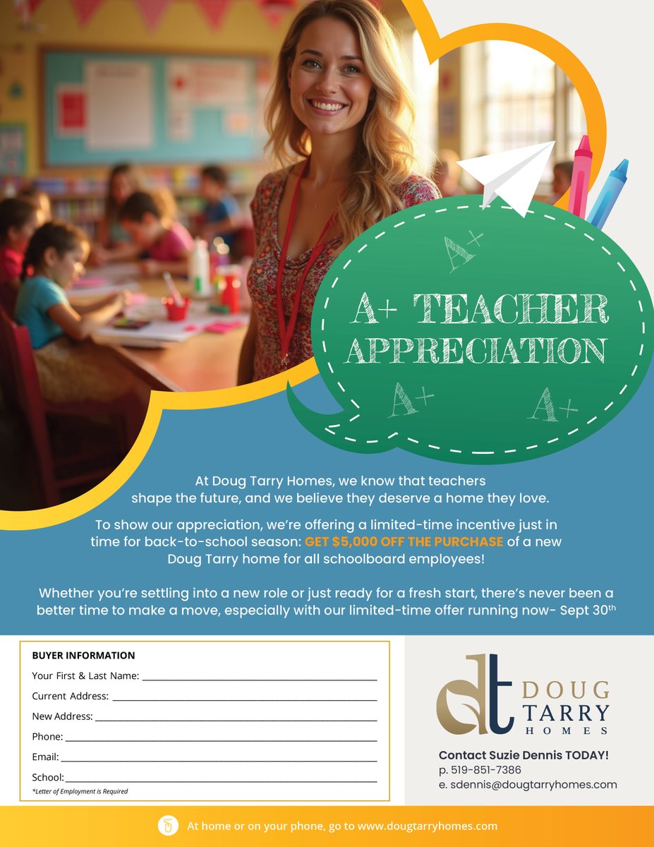 We know that teachers shape the future, and we believe they deserve a home they love.
To show our appreciation, we’re offering a limited-time promo in time for back-to-school season: $5K OFF THE PURCHASE of a new DT home for all schoolboard employees

offer running now- Sept 30th