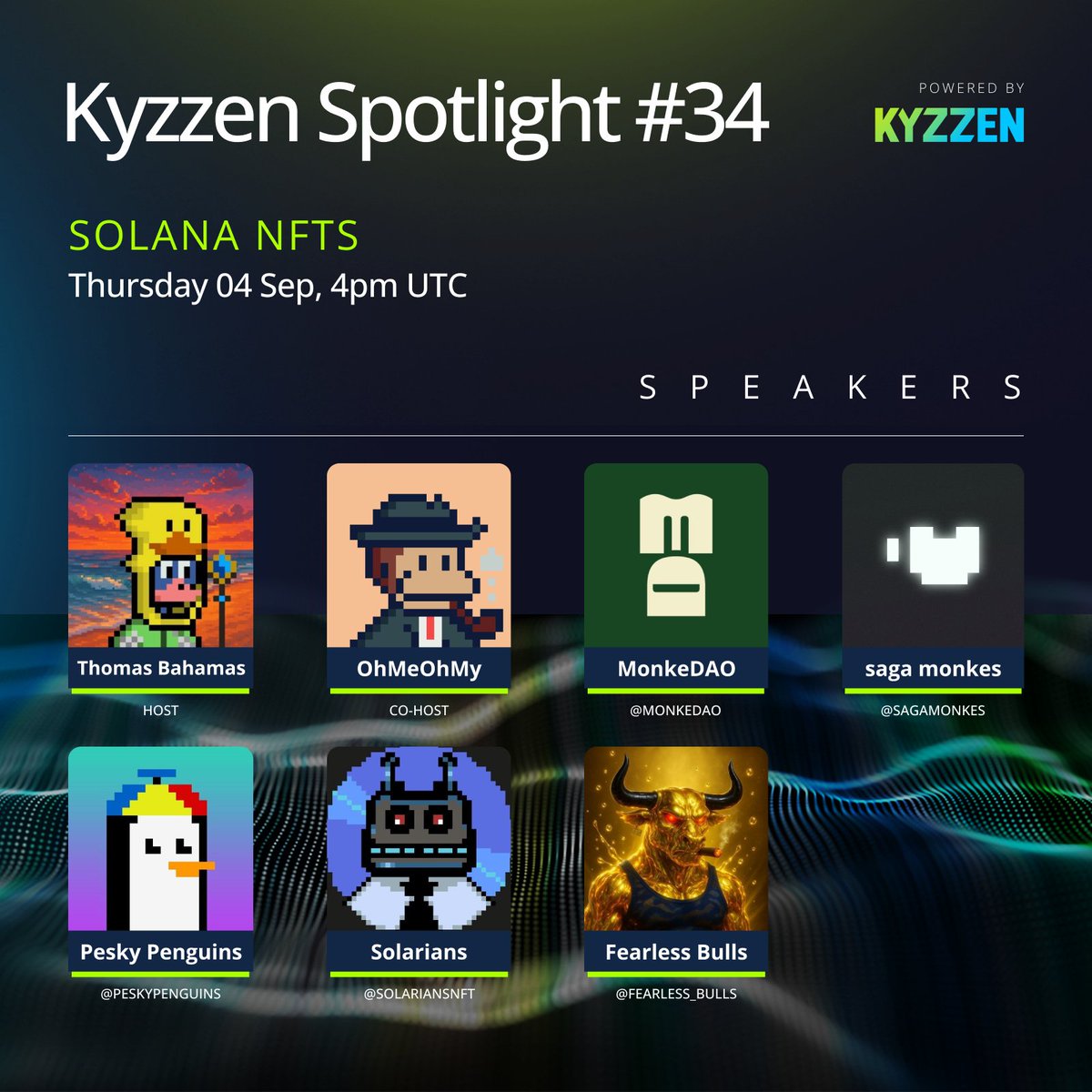 Kyzzen (@kyzzen_io) on Twitter photo Solana NFTs - Kyzzen Spotlight #34
🕒 Today 04 Sep, 4pm UTC (in ~1 hour)
Special Guests:
<a href="/MonkeDAO/">MonkeDAO🍌</a>
<a href="/sagamonkes/">saga monkes</a>
<a href="/peskypenguins/">Pesky Penguins</a>
<a href="/SolariansNFT/">Solarians</a>
<a href="/Fearless_Bulls/">Fearless Bulls Club</a>
Hosts:
<a href="/thomasbahamasfi/">Thomas Bahamas</a> & <a href="/OhMeOhMy_Sol/">OhMeOhMy | Kyzzen.io</a>
Join in to hear our HUGE announcement on the space. Solana NFTs - Kyzzen Spotlight #34
🕒 Today 04 Sep, 4pm UTC (in ~1 hour)
Special Guests:
<a href="/MonkeDAO/">MonkeDAO🍌</a>
<a href="/sagamonkes/">saga monkes</a>
<a href="/peskypenguins/">Pesky Penguins</a>
<a href="/SolariansNFT/">Solarians</a>
<a href="/Fearless_Bulls/">Fearless Bulls Club</a>
Hosts:
<a href="/thomasbahamasfi/">Thomas Bahamas</a> & <a href="/OhMeOhMy_Sol/">OhMeOhMy | Kyzzen.io</a>
Join in to hear our HUGE announcement on the space.