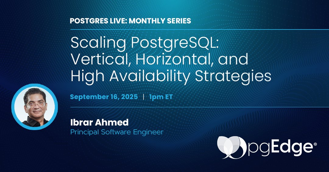 pgEdgeInc's tweet photo. Join Ibrar Ahmed, Principal Engineer @ pgEdge, as he shares proven strategies for vertical + horizontal scaling + HA.

👉 Register: https://t.co/YEPtRMfYmu

#Postgres #Scaling #pgEdge #Webinar #OpenSource #PostgreSQLProfessionals https://t.co/gXpE3aPcOi