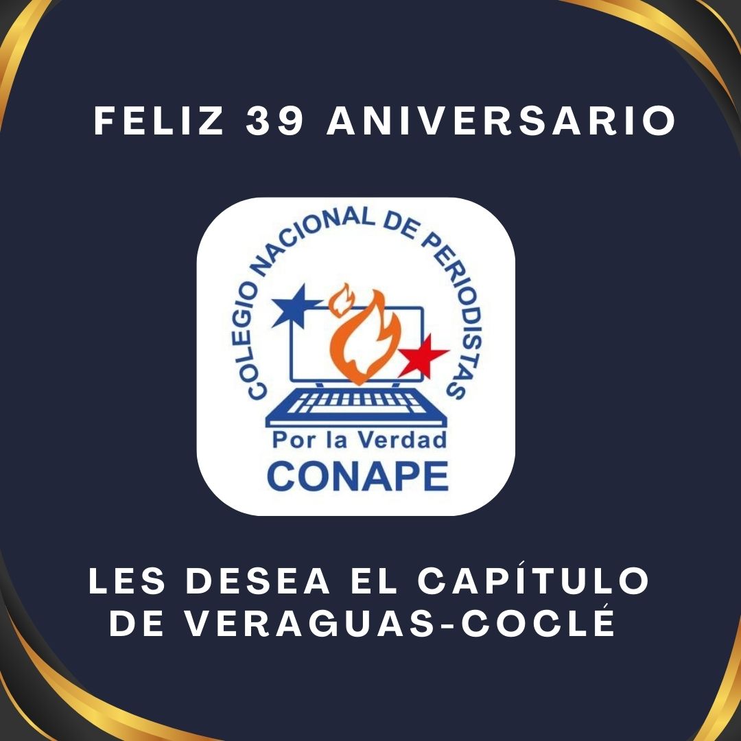 El Capítulo Veraguas-Coclé se une a la conmemoración de los 39 años de fundación del <a href="/Conape_Panama/">CONAPE Panamá</a>, gremio que nació el 4 de septiembre de 1986 para defender la libertad de expresión y el periodismo responsable.
#Conape #Veraguas #Coclé