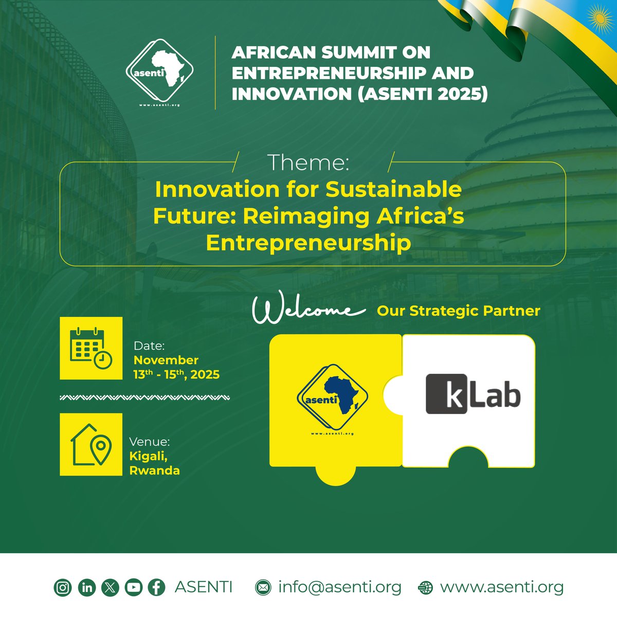 We’re excited to announce that #kLabRwanda is a strategic partner with #ASENTI2025. 

This Year's summit will be happening here in Kigali, Rwanda with the theme: ''Innovation for Sustainable Future ;Reimaging Africa's Entrepreneurship.''

Together, we’re driving innovation,