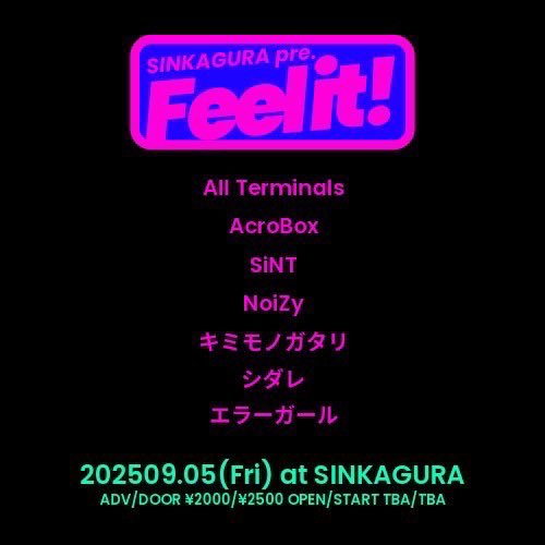 Kimimonogatari5's tweet photo. 【 💥ライブ情報💥 】

2025年9月5日(金)
「Feelit！」
📍SINKAGURA
⏱ ̖́ OPEN/17:30  START/18:00

-ACT-
All Terminals
AcroBox
SiNT
Noizy
キミモノガタリ
シダレ
エラーガール

🎫
ADV/ ¥2000  DOOR/ ¥2500

キミモノガタリは19:10から‼️ https://t.co/BUawVA9sZa
