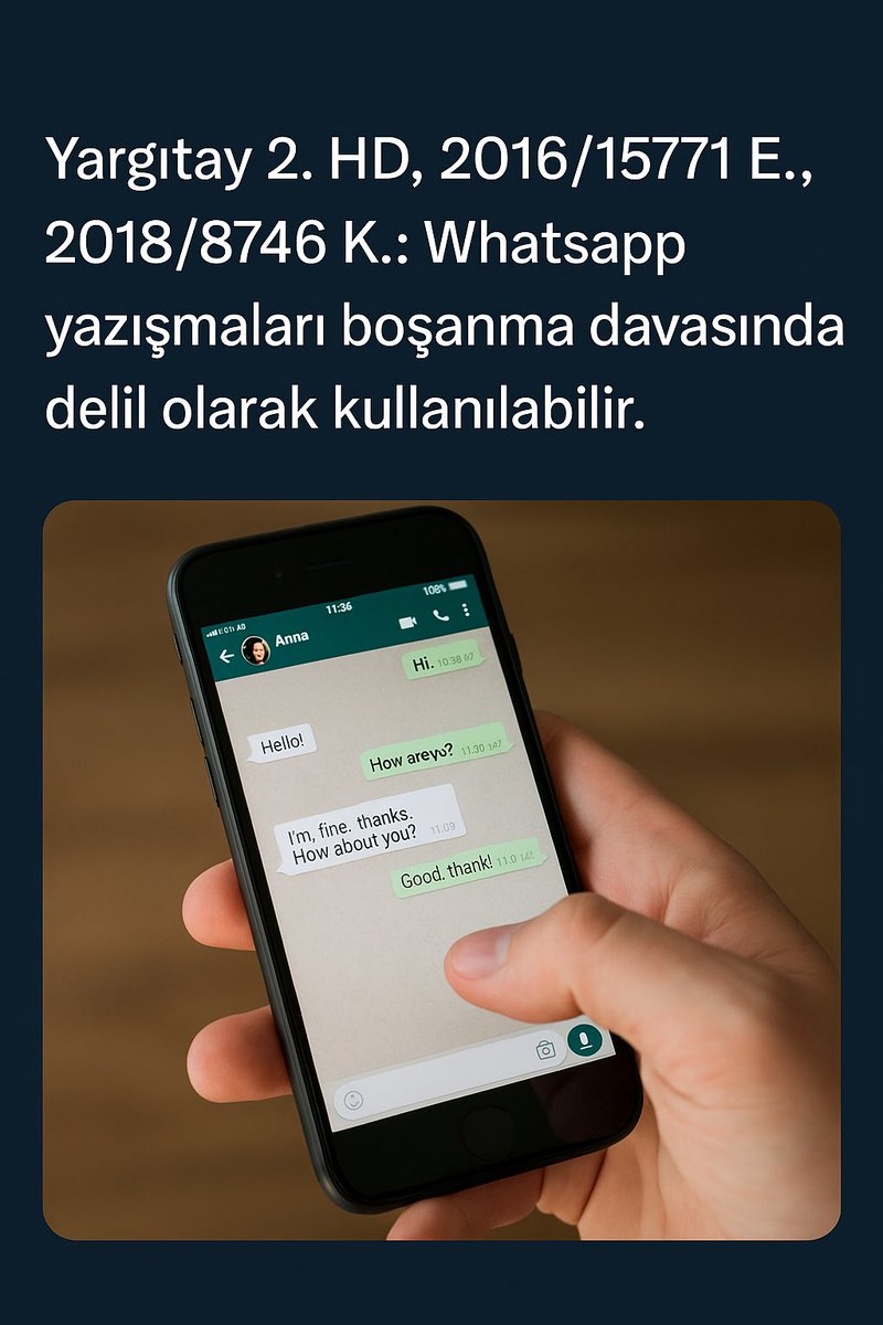 “Yargıtay 2. HD, 2016/15771 E., 2018/8746 K.: Whatsapp yazışmaları boşanma davasında delil olarak kullanılabilir.”
#boşanma #ailehukuku #whatsapp