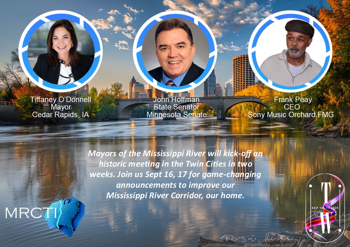 Mayors of the Mississippi River unveil new speakers for their upcoming annual meeting in the Twin Cities Sept 16, 17. This will be an historic meeting with several major announcements.