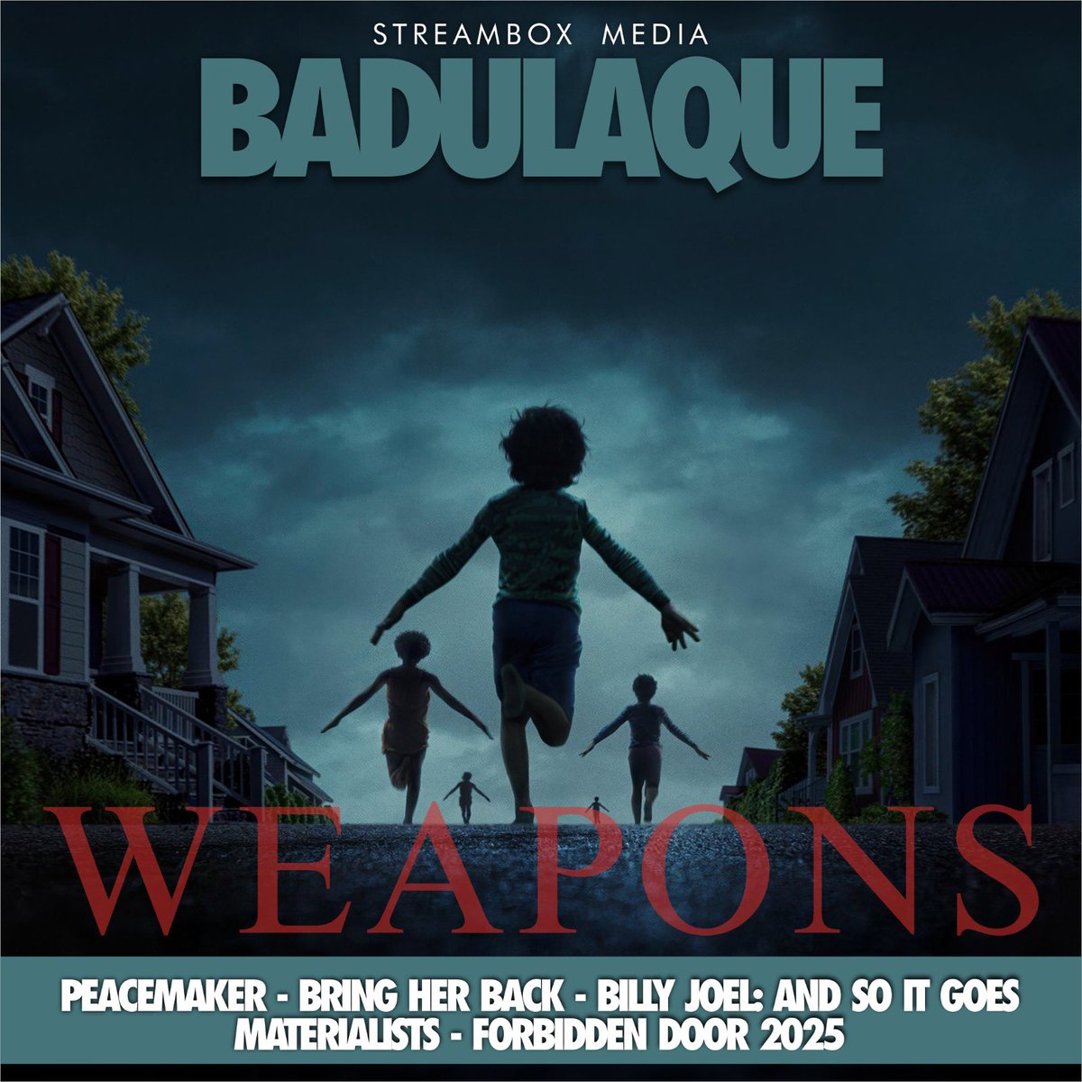 Badulaquepod's tweet photo. en esta emision de Badulaque platicaremos de la segunda temporada de Peacemaker,las peliculas  Bring Her Back,Materialists y el documental de HBO - Billy Joel: And So It Goes,asi como un repaso por el evento de lucha libre "Forbidden Door 2025" https://t.co/T9iWgTzpVx