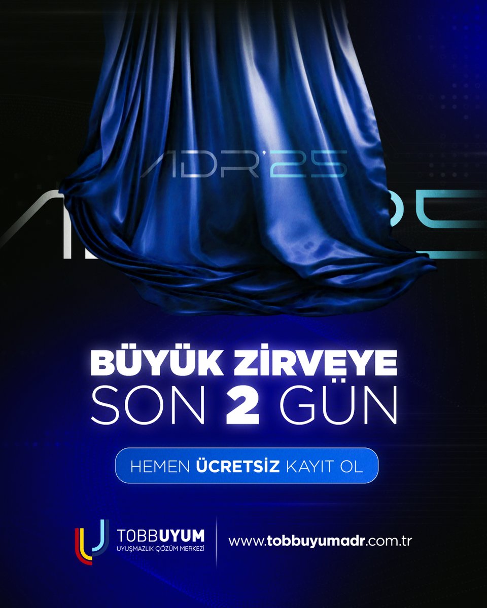 ⏳ Son 2 Gün!
ADR’25 Zirvesi 6 Eylül’de başlıyor!

📍 TOBB ETÜ – Sosyal Tesisler
✅ Katılım ÜCRETSİZ

👉 Hemen kayıt ol: tobbuyumadr.com.tr

#ADR25 #TOBBUYUM #Zirve2025 #Tahkim #Arabuluculuk #Müzakere #HukuktaKariyer