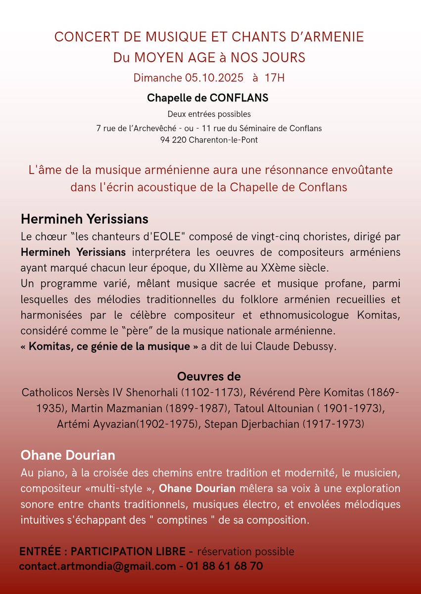 🎼 Concert Musique Arménienne
📅 5 oct. 2025 • 17h
📍 Chapelle Conflans, Charenton
Chœur “Les Chanteurs d’Eole” + Ohane Dourian
Du Moyen Âge à nos jours : Komitas, Shenorhali…
contact.artmondia@gmail.com
armenopole.com/musique-et-cha…
#MusiqueArménienne #Komitas #Concert