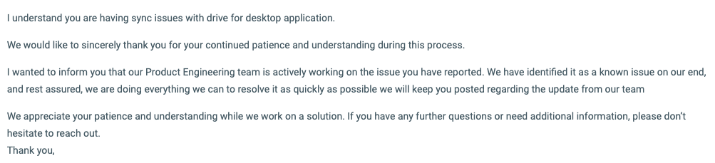 Google Drive（现在似乎叫 Workspace）用的太狠了，全公司只有我一人遇到了 Google 百年一遇的 bug，最近两天一度认为电脑被黑了，数据同步各种问题，昨天大半个晚上陪着一个印度小妹各种复现收集信息，直到今晚告诉我不好意思你碰上 bug 了。