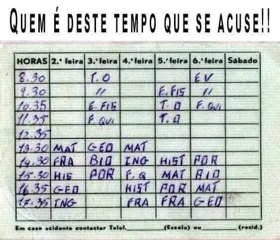era deste tipo o meu horário do liceu!
"Escritos à mão, com abreviaturas misteriosas que só os alunos entendiam"