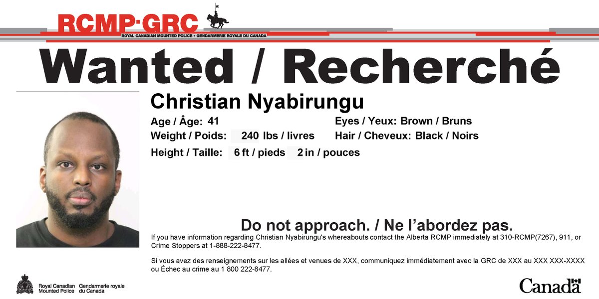 #Wanted: Christian Nyabirungu. Do not approach. Whereabouts unknown, ties to #Edmonton #NorthBattleford #Toronto #Montreal. 

#Alberta RCMP continues to seek public assistance in locating Christian in relation to a 2018 murder investigation. His appearance may have changed.