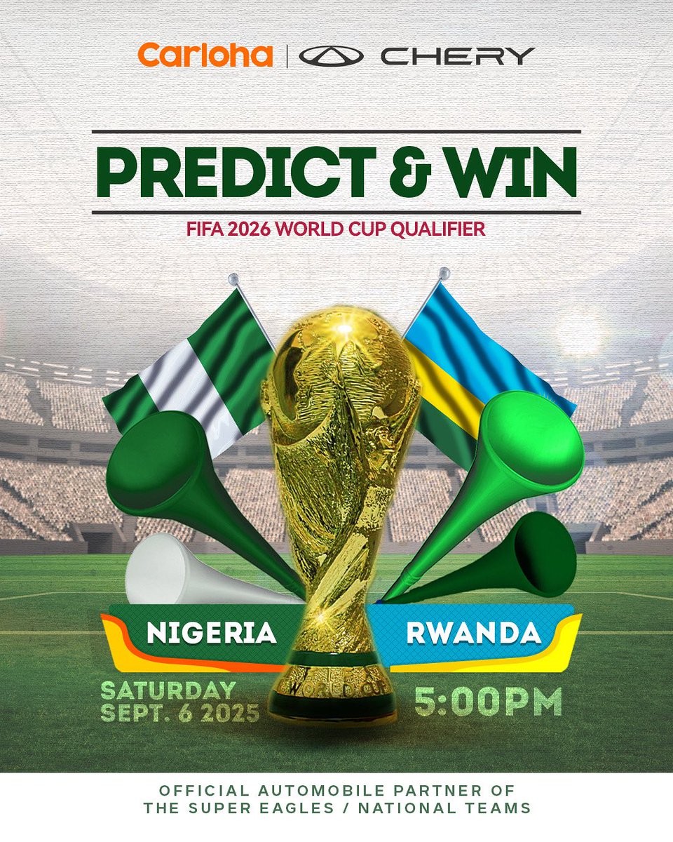 Carloha Nigeria (@carlohanigeria) on Twitter photo PREDICT THE CORRECT SCORE & WIN! ⚽🚗
Think you know your football? Here’s your chance to WIN BIG with Carloha Nigeria & Chery Nigeria! 🎉
🔥 How to Participate:
1️⃣ Follow <a href="/CarlohaNigeria/">Carloha Nigeria</a> & @CheryNigeria
2️⃣ Predict the correct score for the Super Eagles’ match in the comments PREDICT THE CORRECT SCORE & WIN! ⚽🚗
Think you know your football? Here’s your chance to WIN BIG with Carloha Nigeria & Chery Nigeria! 🎉
🔥 How to Participate:
1️⃣ Follow <a href="/CarlohaNigeria/">Carloha Nigeria</a> & @CheryNigeria
2️⃣ Predict the correct score for the Super Eagles’ match in the comments
