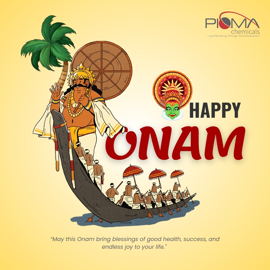 Celebrating Onam with gratitude and joy!
May this festival of harvest bring you and your loved ones good health, success, and happiness. Happy Onam!

#Piomachemicals #pioma #Onam