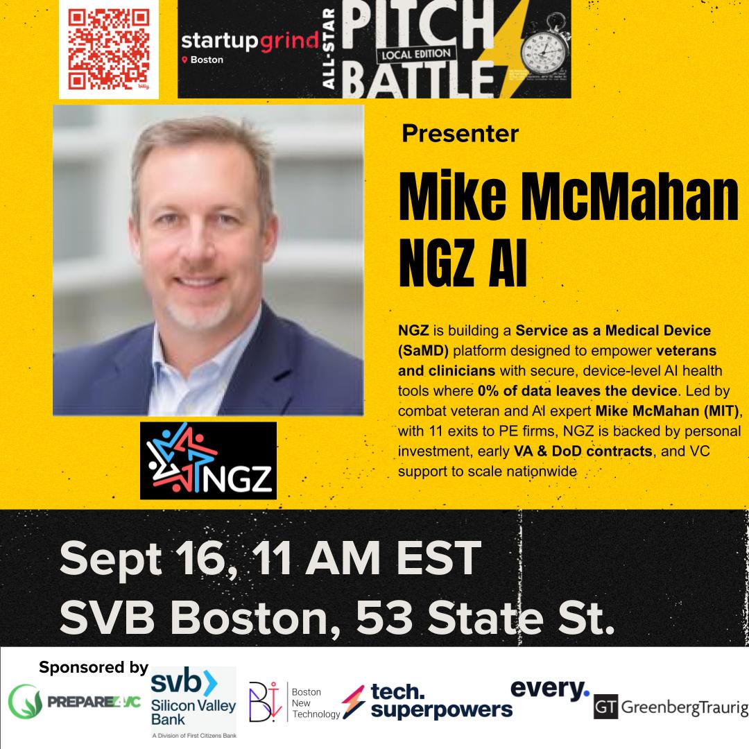 🔥 Presenter alert: NGZ AI is pitching at the Startup Grind Boston All-Star Pitch Battle!

On-device health AI for veterans &amp; clinicians—0% of data leaves the device.
📅 Sept 16, 11 AM | 📍 SVB, 53 State St.
🎟 RSVP: startupgrind.com/boston