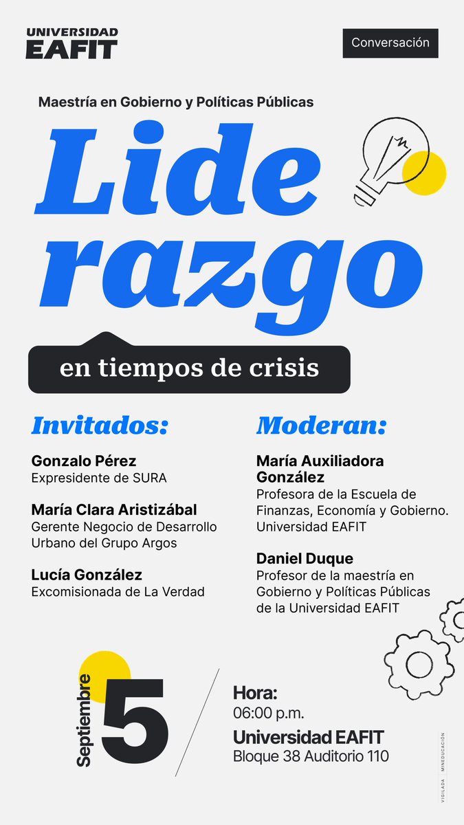📢 Conversación: Liderazgo en tiempos de crisis
🗓 Vie. 5 sept 6:00 p.m.
📍 EAFIT – Bloque 38, Aud. 110

Con Gonzalo Pérez (exSURA), María Clara Aristizábal (Grupo Argos) y Lucía González (Excom. de la Verdad).