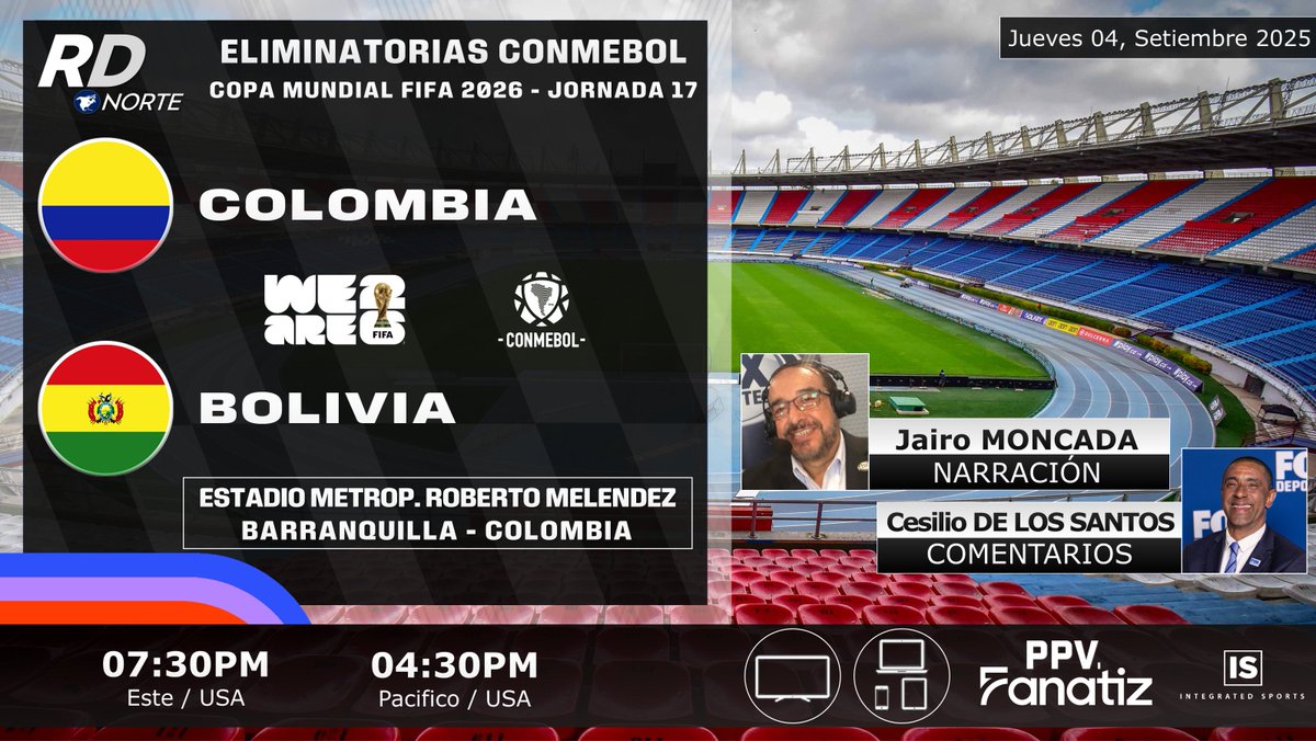 DeportivaCR's tweet photo. 🇨🇴 @FCFSeleccionCol v @laverde_fbf 🇧🇴
🎙️ @ELGOLGOL @cesilio6 
⏰07:30pm ET  04:30pm PT

📺💻 #PPV @Fanatiztv (🇺🇸)
🇨🇷 #RDNorte @FOXDeportes @IntegratedPPV #EliminatoriasSudamericanas #COLvsBOL 
🏆 @CONMEBOL #Eliminatorias2026 | Jornada 17 https://t.co/WqsgcAynfp