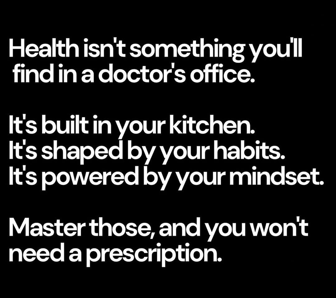 We’ve been conditioned to believe that health comes from a pill, a procedure, or a prescription. 

But true health isn’t something you get at the doctor’s office—it’s something you create every single day.