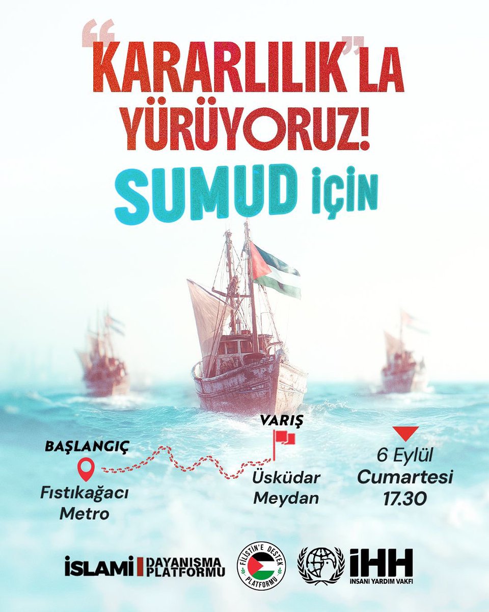 🇵🇸 Sumud İçin Kararlılıkla Yürüyoruz!

Gazze’deki ablukayı kırmak ve soykırımı durdurmak amacıyla yola çıkan Küresel Sumud Filosu'na destek olmak için yürüyoruz.

📍 Başlangıç: Fıstıkağacı Metro İstasyonu
📍 Varış: Üsküdar Meydan

🗓️ 6 Eylül Cumartesi
🕑 17:30