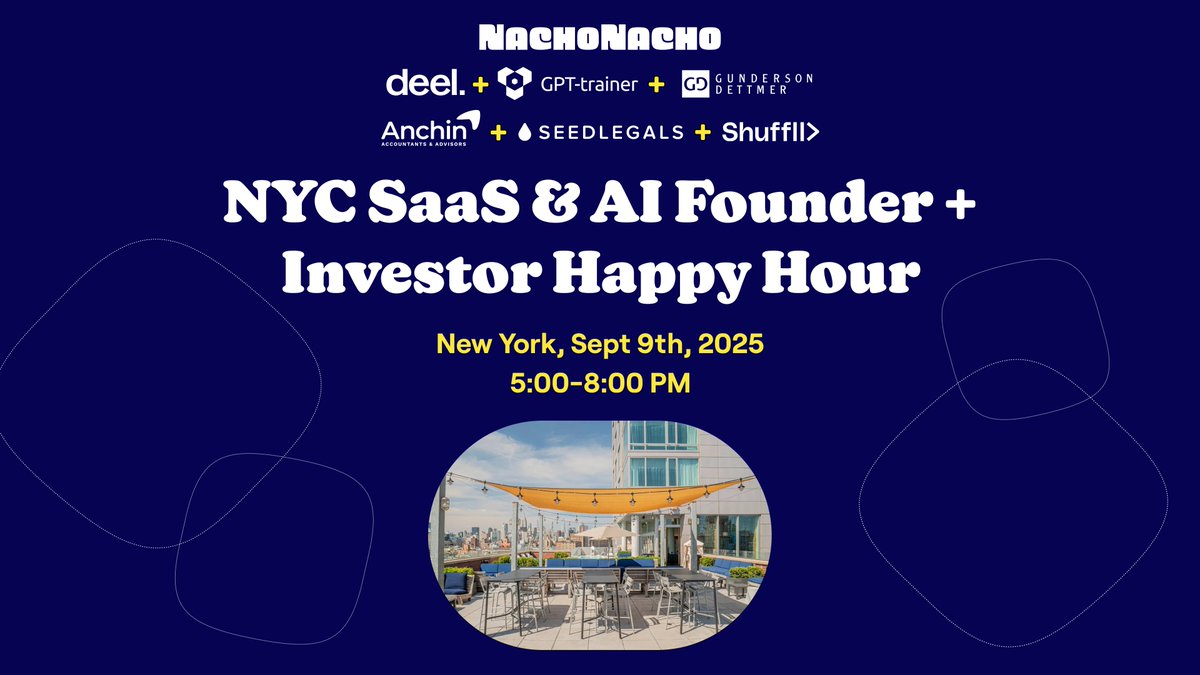 🚨 For Founders and Investors in NYC 🚨

NachoNacho, Deel, GPT Trainer, Gunderson Dettmer, Anchin, SeedLegals, and Shuffll are hosting a Happy Hour at a stunning rooftop venue on September 9!

Register here 👉 hubs.ly/Q03GZ5bV0