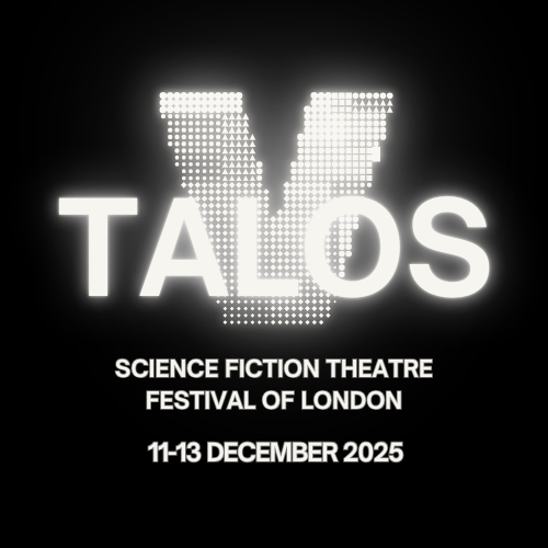 Talos Science Fiction Theatre Festival of London tweet media