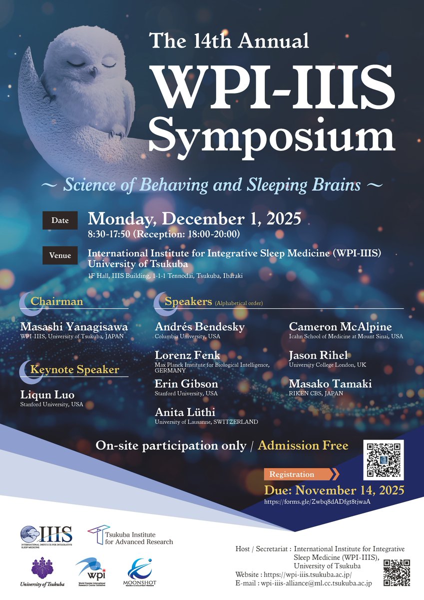 UNIV_TSUKUBA_JP's tweet photo. 【Events】The 14th Annual WPI-IIIS Symposium
～Science of Behaving and Sleeping Brains～

日時：12/1㈪ 8:30~17:50（レセプション：18:00~20:00）
対象：一般/学生/教職員
場所：#筑波大学 #国際統合睡眠医科学研究機構 1階 講堂
事前申込：必要
https://t.co/bkezuvSIsb
#IIIS https://t.co/ZE706qm1P5