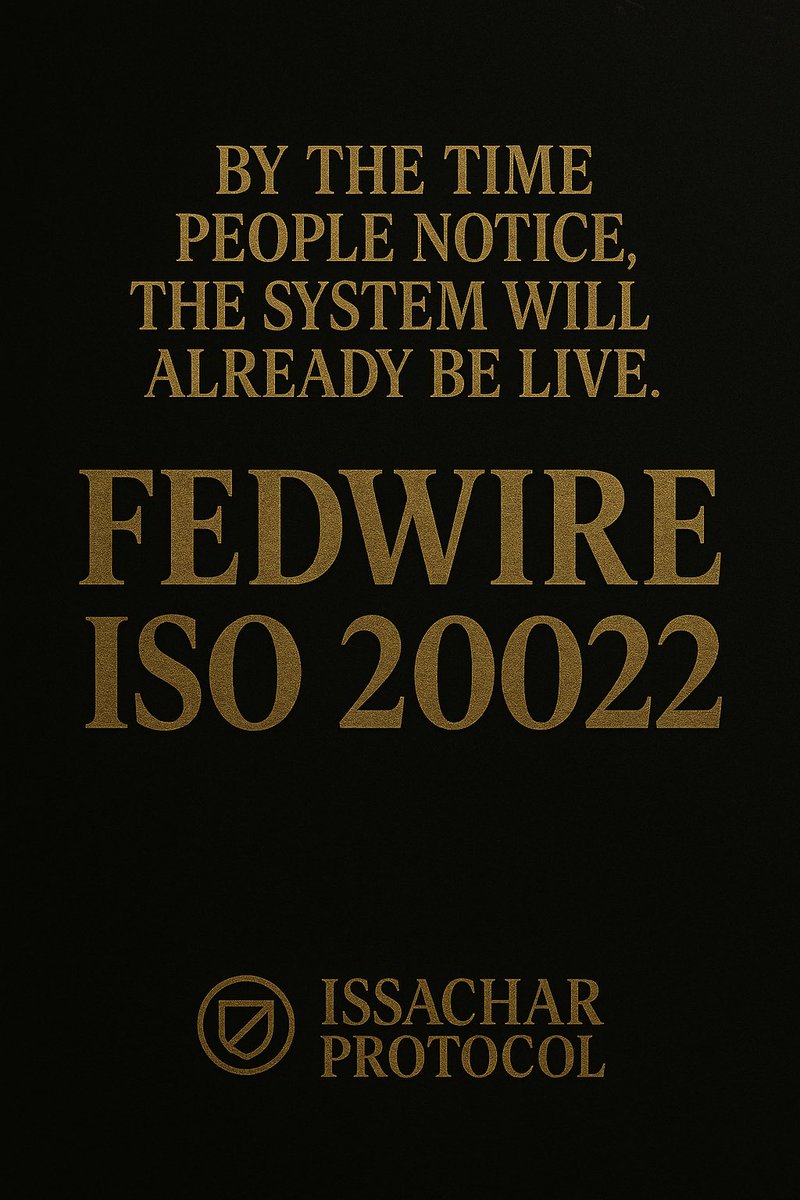 IssacharProtoc's tweet image. By the time people notice, the system will already be live.

➡️ Fedwire fully migrated to ISO 20022.
➡️ SWIFT ending MT messaging this November.
➡️ U.S. now aligned with global payment standards.

Share this so people understand what’s being locked in.
#IssacharProtocol