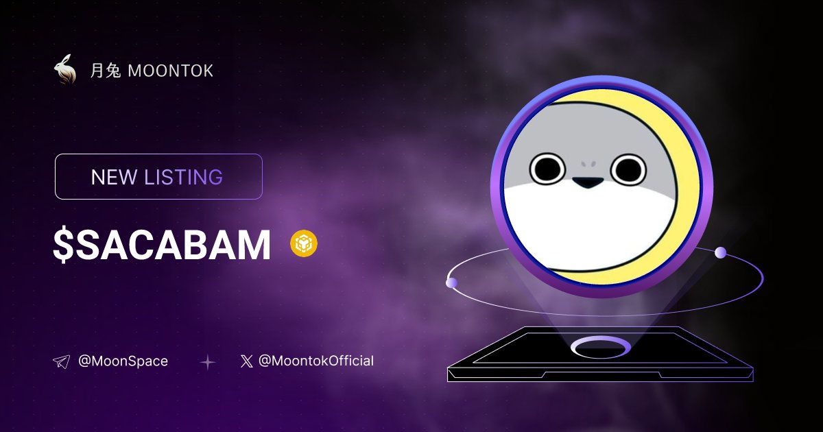 ⚡ 月兔雷霆 - Moontok Xpress

Sacabam ( $Sacabam )
moontok.io/coins/sacabam

0xD2Be3Fa8d2792b44014715d0Bb7639f3809e2C1d

LIQ: $72,633 | MC: $160,785

#altcoin #memecoins <a href="/Sacabam_bsc/">Sacabam | BNB</a> @moontokofficial