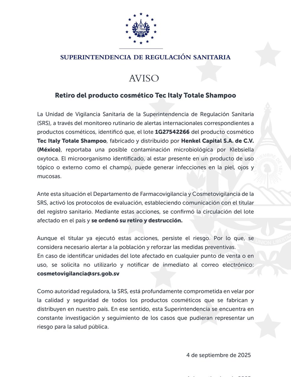 La SRS informa el retiro del producto cosmético Tec Italy Totale Shampoo, lote 1G27542266, por posible contaminación microbiológica que podría causar infecciones en piel, ojos y mucosas.

Si identificas este lote, no lo uses y notifícalo al correo: cosmetovigilancia@srs.gob.sv