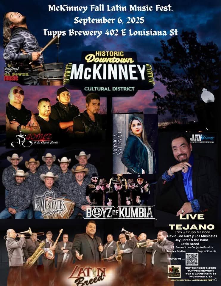 Saturday <a href="/TuppsBrewery/">tuppsbrewery</a> - The McKinney Fall Latin Fest!

12:15pm - Monica Saldivar 
1:45pm - Boyz Of Kumbia
3:30pm - J.R. Gomez
5:15pm - Erick y su Grupo Massore
7:00pm - David Lee Garza y los Musicales 
9:00pm - Jay Perez
11:00pm - The Latin Breed  
 
eventbrite.com/e/mckinney-fal…