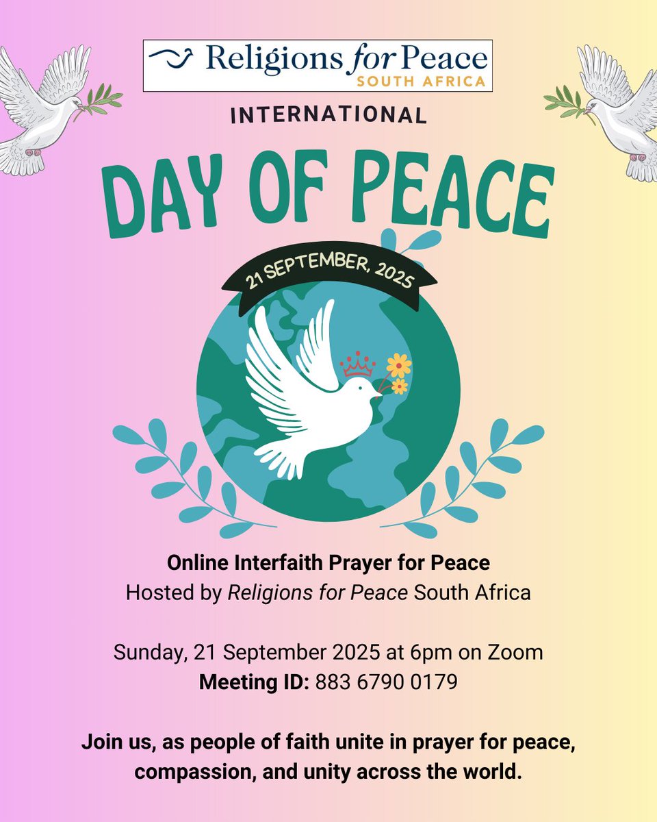 🕊️ On 21 September, the International Day of Peace, join us for an online Zoom interfaith prayer gathering hosted by RFPSA. Together, across faiths, we will lift our voices in unity for peace, compassion, and hope in our world. Sunday, 21/09/2025 at 6:00 PM SAST <a href="/religions4peace/">Religions for Peace</a>