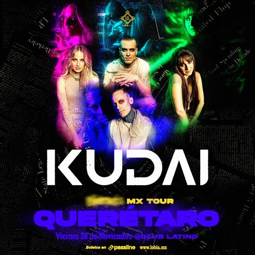 Kudai regresa a Querétaro 
Viernes 28 de noviembre Club Latino Querétaro boletos disponibles en Passline MX.
Marca tu calendario el sábado y no te despegues de las redes sociales de Kudai para ir descubriendo todo lo que viene. Una cosa es segura: ¡No vas a querer perdértelo!