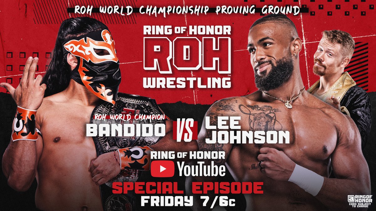 JUST ANNOUNCED!

ROH World Championship Proving Ground:
<a href="/bandidowrestler/">Bandido🔫🌵</a> (c) vs <a href="/BigShottyLee/">BigShottyLee</a> 

Swirl's Lee Johnson steps up to ROH World Champion Bandido to earn a future title shot!

📺 Watch this special episode of ROH TV TOMORROW on the Official ROH YouTube channel 7/6c