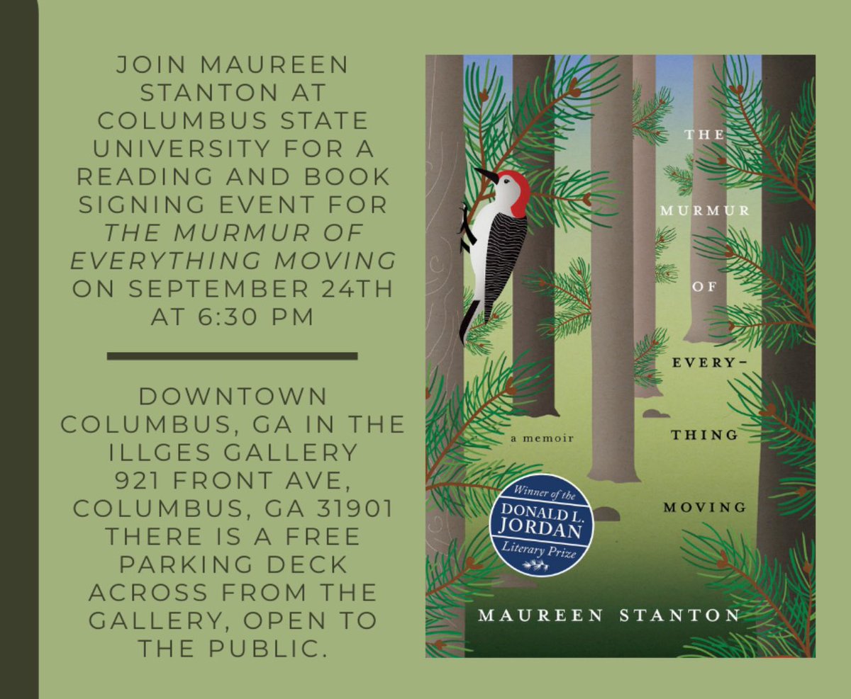 csupress's tweet photo. Join Maureen Stanton at Columbus State University for a reading and book signing event for The Murmur of Everything Moving on September 24th at 6:30 pm
It will be downtown Columbus, Georgia in the Illges Gallery, 921 Front Ave, Columbus GA 31901
1/2 https://t.co/KuODyPVFpp