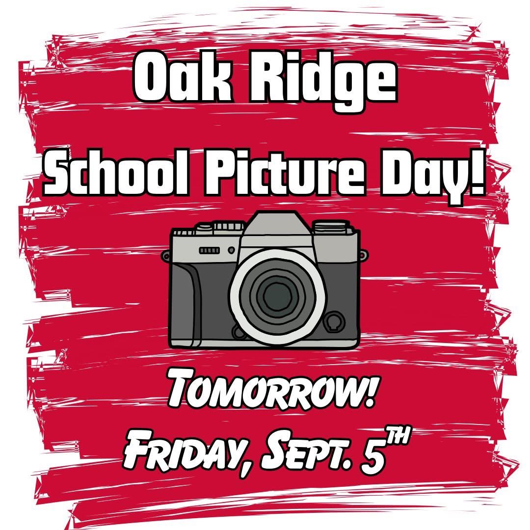 Reminder! Picture day is tomorrow! Friday, September 5th. 
#bringyourbestsmile #destinationoakridge