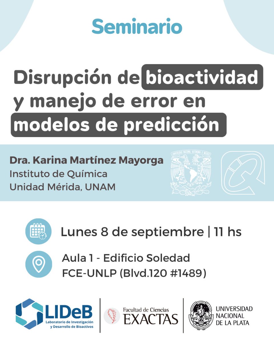 📌 Invitamos a todos a participar del Seminario "Disrupción de bioactividad y manejo de error en modelos de predicción" a cargo de la Dra. Karina Martinez Investigadora del @InstitutodeQuímicade la <a href="/UNAM_MX/">UNAM</a>   quien nos visitará el próximo lunes en  <a href="/LIDeB_UNLP/">LIDeB</a> 

Los/las esperamos