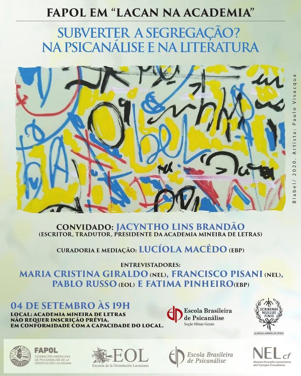 nel_amp's tweet photo. FAPOL en “Lacan en la Academia” 📝

📚 ¿Subvertir la segregación? En el psicoanálisis y en la literatura

📌 Invitado especial:
➡️ Jacynto Lins Brandão — escritor, traductor y presidente de la Academia Mineira de Letras.

🎙️ Curaduría y mediación:
➡️ Luciola Macêdo (EBP).
#FAPOL https://t.co/ybgwo9LITP