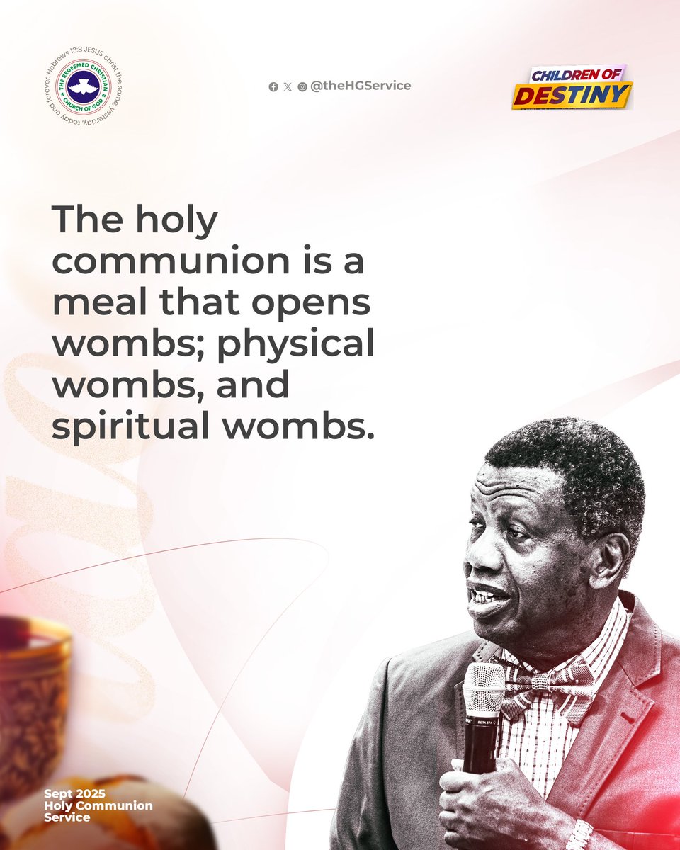 TheHGService's tweet photo. Excerpts from today’s Holy Communion message by @PastorEAAdeboye 

September 2025 Holy Communion  Service 
#ChildrenOfDestiny https://t.co/YvhDPWWJsr