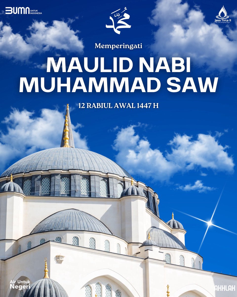 ✨Memperingati Maulid Nabi Muhammad SAW 1447 H 🌙

Marilah kita jadikan peringatan Maulid Nabi Muhammad SAW sebagai momentum untuk meneladani akhlak mulia Rasulullah dalam kehidupan sehari-hari.

#MaulidNabi #JasaTirta2 #AirUntukMenghidupiNegeri #BUMNUntukIndonesia
