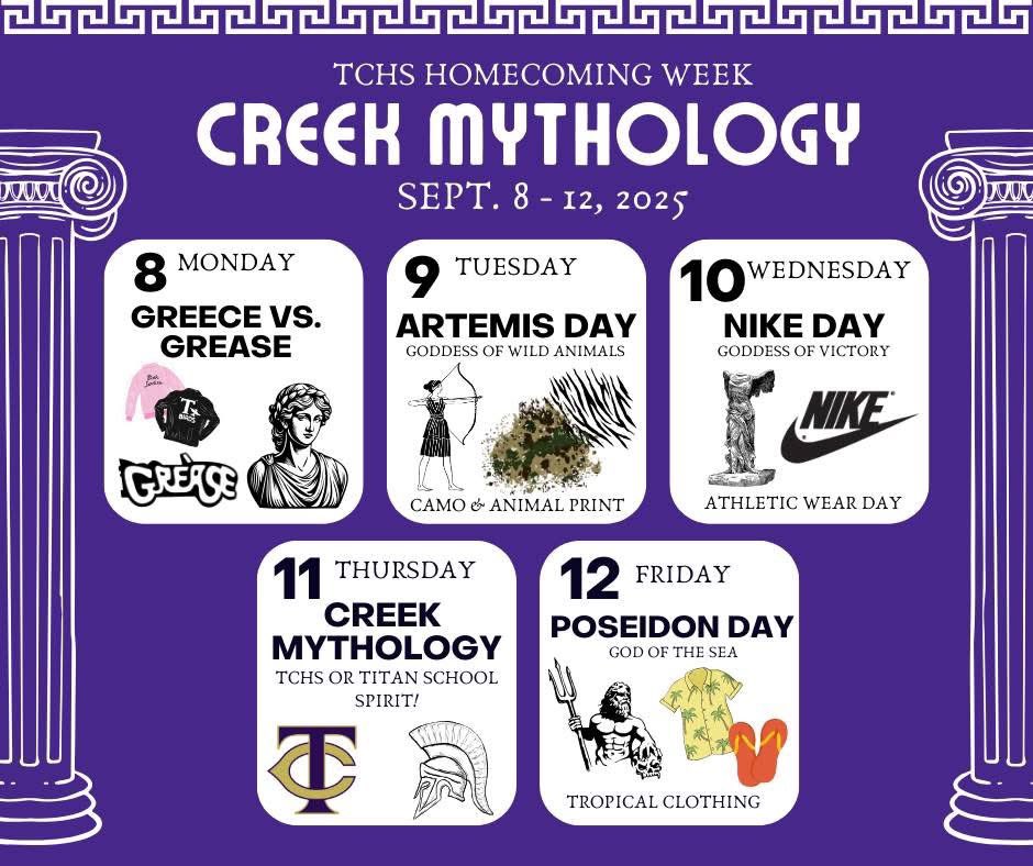 🎉 NEXT WEEK IS TCHS HOME COMING WEEK! 🎉

Hey Titans! Next week, TCHS is celebrating Homecoming with this year’s theme: “CREEK Mythology, " and we want YOU to join the fun!🏛️⚡

🧢 Titan Tip: Dress code applies—but themed hats are totally allowed!