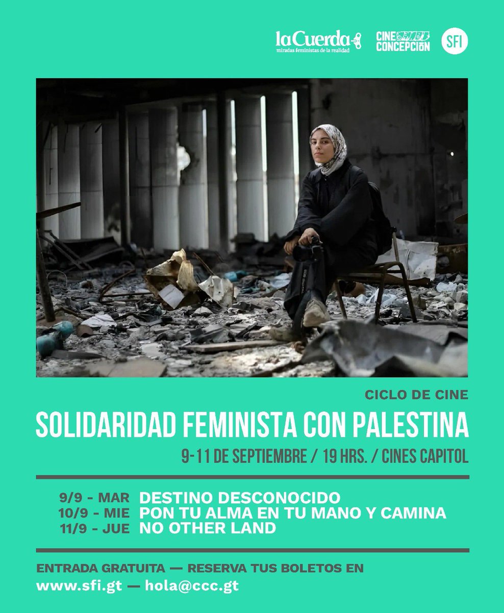 Sociedad Fílmica Iximulew y cine concepcion en colaboracion con <a href="/lacuerdagt/">laCuerda</a> presentan Solidaridad Feminista con Palestina

9, 10 y 11 de septiembre a las 19hrs

Entradas Gratis

Reserva en sfi.gt

Cines Capitol
6ta Avenida Zona 1